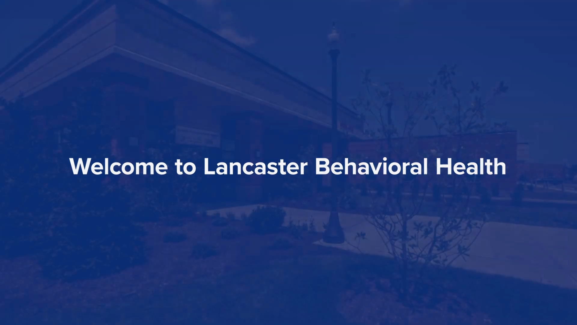 Lancaster Behavioral Health Hospital Virtual Tour